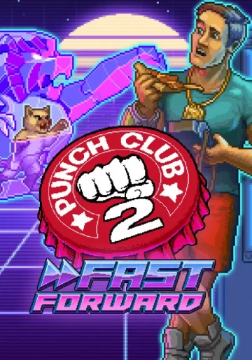 PUNCH CLUB 2 FAST FORWARD V1.002 INCL DLC