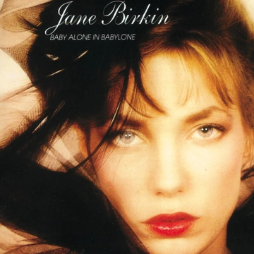 Jane Birkin - Baby Alone In Babylone