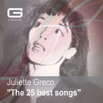 Juliette Gréco - The 25 best songs