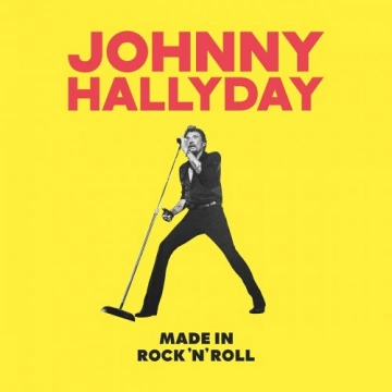 Johnny Hallyday - Made in Rock'N'Roll
