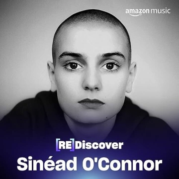 REDISCOVER Sinéad O'Connor